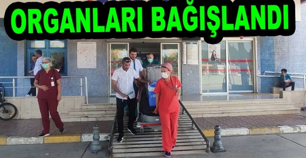 ORGANLARI BAĞIŞLANDI 2 HASTAYA HAYAT OLDU