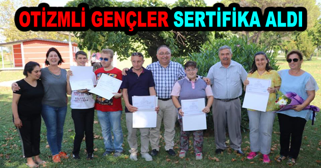 OTİZMLİ GENÇLER SERTİFİKA ALDI