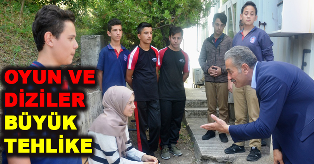 OYUN VE DİZİLER BÜYÜK TEHLİKE