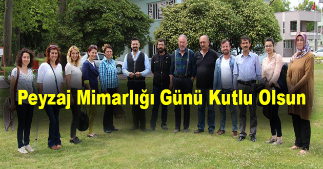 Peyzaj Mimarlığı Günü Kutlu Olsun