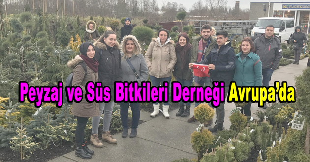 Peyzaj ve Süs Bitkileri Derneği Avrupa’da