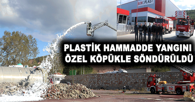 PLASTİK HAMMADDE YANGINI ÖZEL KÖPÜKLE SÖNDÜRÜLDÜ