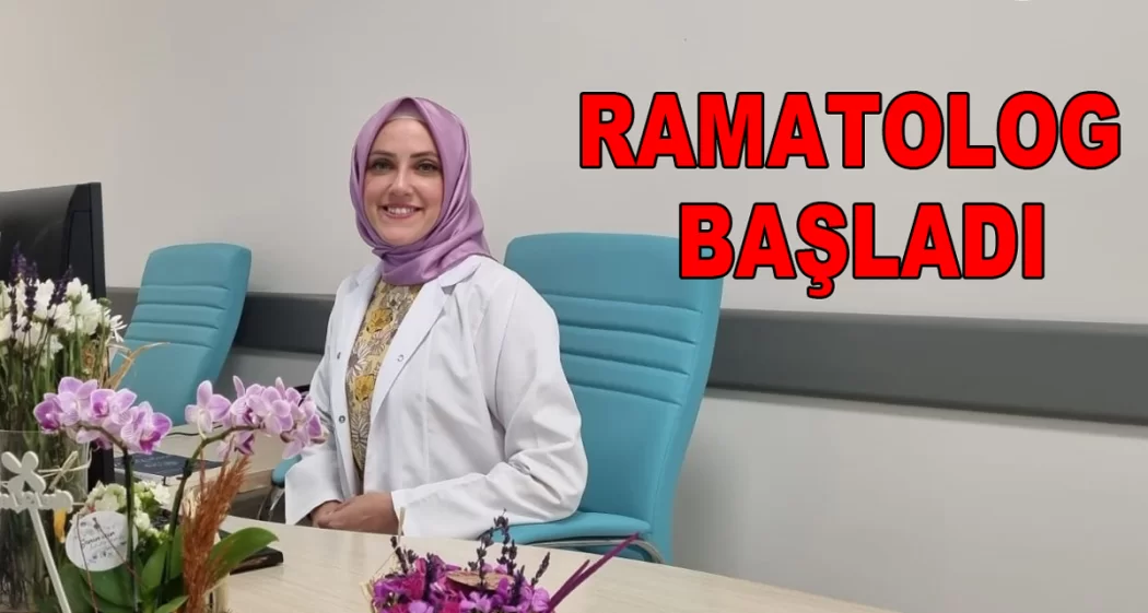 RAMATOLOJİ DOKTORU YALOVA DA BAŞLADI
