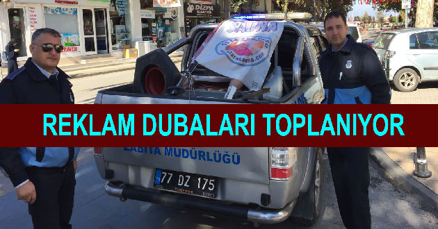 REKLAM DUBALARI TOPLANIYOR