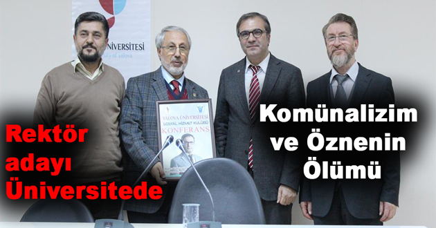 Rektör adayından Komünalizim ve Öznenin Ölümü