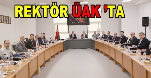 REKTÖR BAHÇEKAPILI ÜAK ’A KATILDI