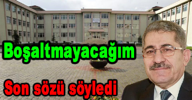 Rektör Cebeci okulu boşalmayacak