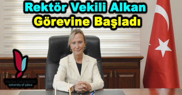 Rektör Vekili Alkan Görevine Başladı