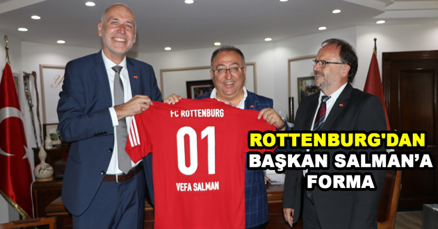 ​ROTTENBURG'DAN BAŞKAN SALMAN’A ZİYARET