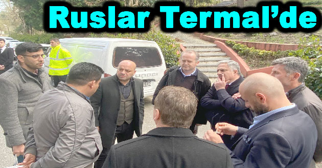 Rusya'nın hedefi Termal