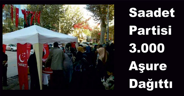 Saadet Partisi 3.000 Aşure Dağıttı