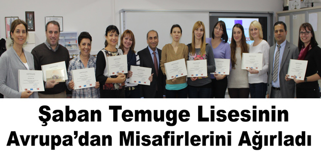 Şaban Temuge Lisesinin Avrupa'dan Misafirleri Vardı