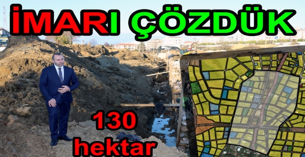 SAFRAN DERESİ ÇEVRESİ İMARI ÇÖZÜLDÜ