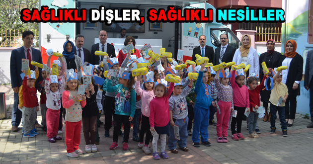 SAĞLIKLI DİŞLER, SAĞLIKLI NESİLLER