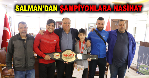 SALMAN'DAN ŞAMPİYONLARA NASİHAT