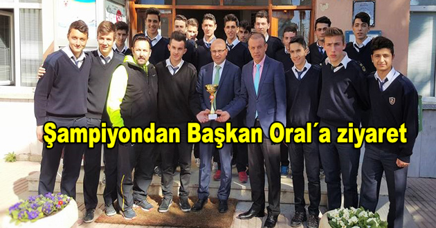 Şampiyondan Başkan Oral´a ziyaret