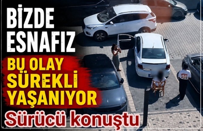 SANDALYE İLE PARKI ENGELLENEN SÜRÜCÜ KONUŞTU