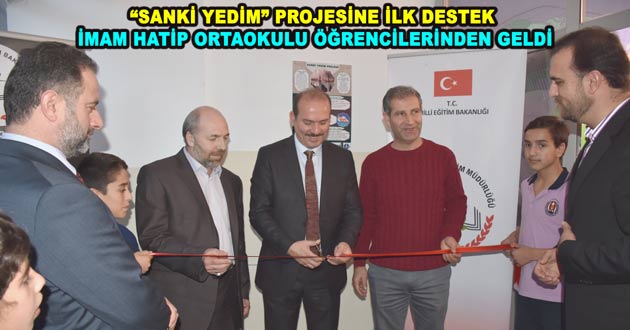 “SANKİ YEDİM” PROJESİNE İLK DESTEK İMAM HATİP ORTAOKULU ÖĞRENCİLERİNDEN GELDİ