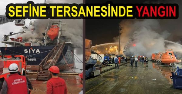 SEFİNE TERSANESİNDEKİ YANGIN KORKUTTU