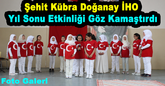Şehit Kübra Doğanay İHO Yıl Sonu Etkinliği Göz Kamaştırdı
