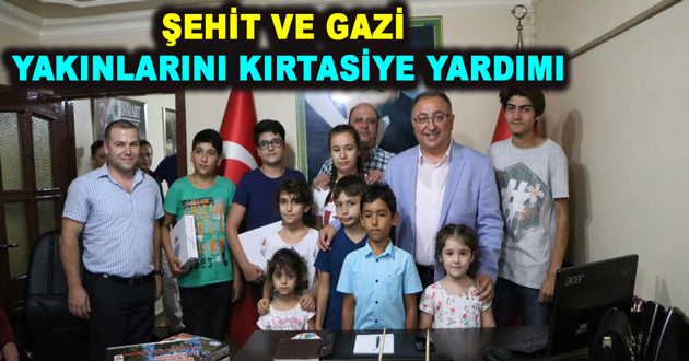 ŞEHİT VE GAZİ YAKINLARINI KIRTASİYE YARDIMI YAPILDI