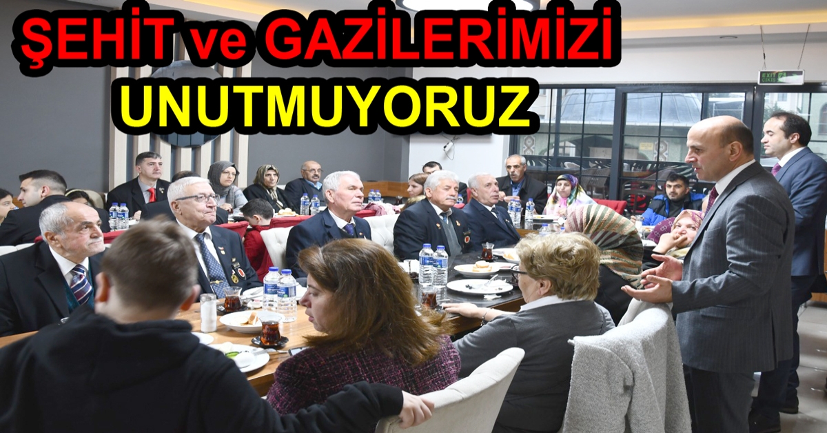 ŞEHİT VE GAZİLERİMİZİ UNUTMUYORUZ