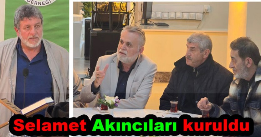 SELAMET AKINCILARI YALOVA İFTARINDA BULUŞTUĞU