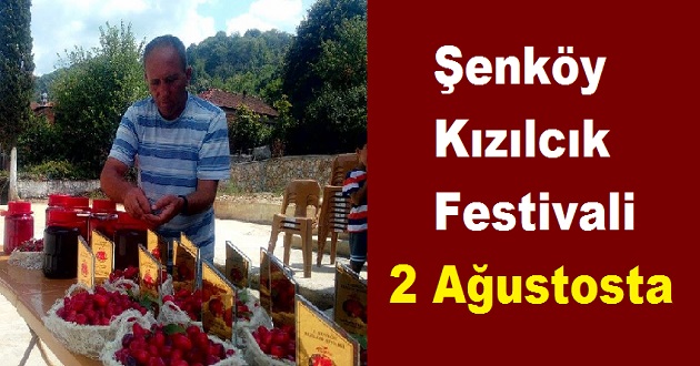 Şenköy Kızılcık Festivali 2 Ağustosta