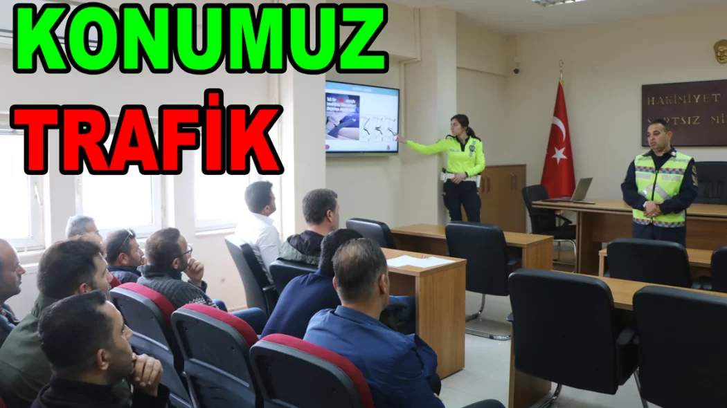 ŞOFÖRLERE GÜVENLİ SÜRÜŞ ÖĞRETİLDİ