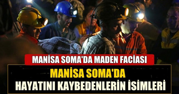 Soma'da hayatını kaybedenlerin isimleri açıklandı