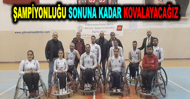 SON ANA KADAR ŞAMPİYONLUĞU KOVALAYACAĞIZ