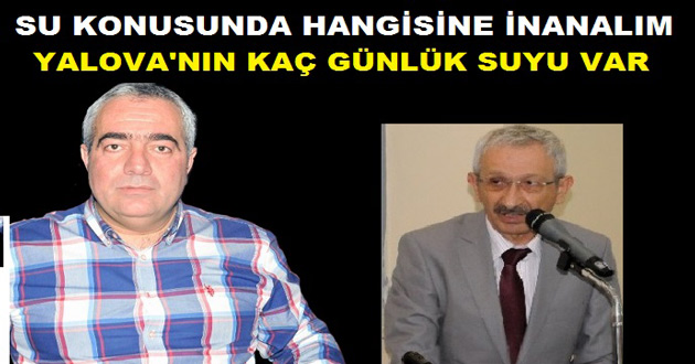 SU KONUSUNDA HANGİSİNE İNANALIM