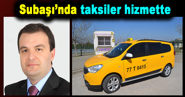 Subaşı’nda taksiler hizmette