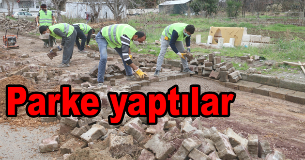 Sümbül sokak parke oluyor