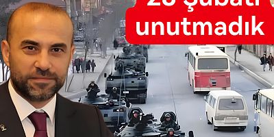 28 ŞUBAT MİLLET İRADESİNE SİLAH ÇEKİLEN BİR DARBEDİR