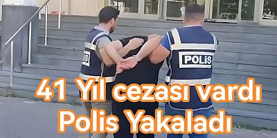 41 YIL HAPİS CEZASI VARDI ARMUTLU’DA POLİS YAKALADI