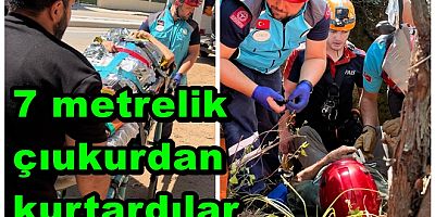 7 METRELİK ÇUKURA DÜŞEN VATANDAŞ KURTARILDI