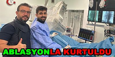 ABLASYON YÖNTEMİYLE SAĞLIĞINA KAVUŞTU