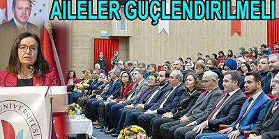 AİLELER GÜÇLENDİRİLMELİ