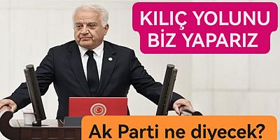 AK PARTİ KILIÇ YOLUNU ÇÖZMEDİ BİZ ÇÖZERİZ!