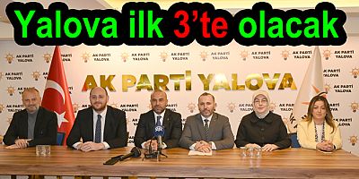 Ak Parti Yalova da seçime hazır