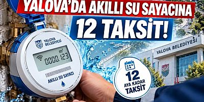 AKILLI SU SAYAÇLARINDA 12 TAKSİT YAPILACAK
