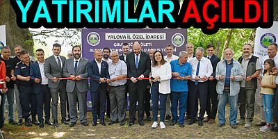 ALTINOVA’DA DEVLET YATIRIMLAR HİZMETE GİRDİ