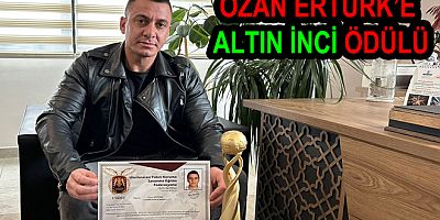 ALTINOVALI OZAN ERTÜRK’E ALTIN İNCİ ÖDÜLÜ