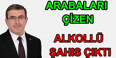 ARAÇLARA ALKOLLÜ ŞAHIS ZARAR VERDİ SİYASİ DEĞİL