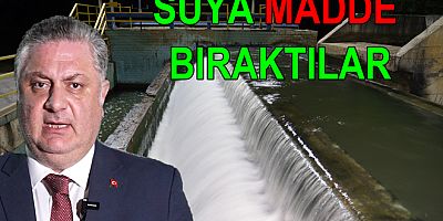 ARITMA TESİSİNE KÖPÜREN MADDE BIRAKILDI