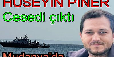 ARMUTLU DA KAYBOLAN HÜSEYİN PİNER'İN CESEDI BULUNDU