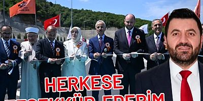 ARMUTLU–ESENKÖY TÜNELLERİ İÇİN EMEĞİ GEÇENLERE TEŞEKKÜR EDERİM