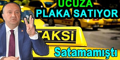 AVNİ KURT ÇINARCIK’TA UCUZA TAKSİ PLAKASI SATIYOR