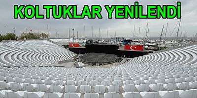 BARIŞ MANÇO AMFİ TİYATRO KOLTUKLARI YENİLENDİ
